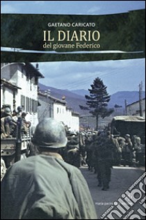 Il diario del giovane Federico libro di Caricato Gaetano