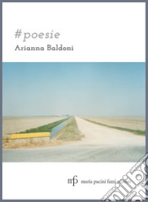 #poesie libro di Baldoni Arianna