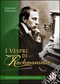 I vespri di Rachmaninov libro di Piraino Simone