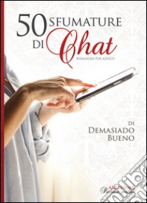 50 sfumature di chat libro di Demasiado Bueno