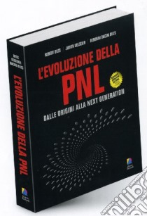 L'evoluzione della PNL. Dalle origini alla next generation libro di Dilts Robert; Delozier Judith; Bacon Dilts Deborah