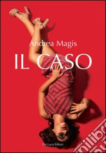 Il caso libro di Magis Andrea