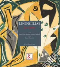 Leoncillo. Le carte libro di Mascelloni Enrico; Apolloni M. P. (cur.); Cardarelli M. (cur.)