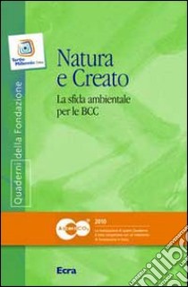 Natura e creato. La sfida ambientale per le BCC libro di Reggio M. (cur.)