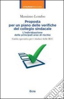 Proposta per un piano delle verifiche del collegio sindacale libro di Lembo Massimo