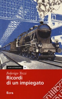 Ricordi di un impiegato libro di Tozzi Federigo