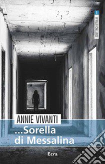 Sorella di Messalina libro di Vivanti Annie