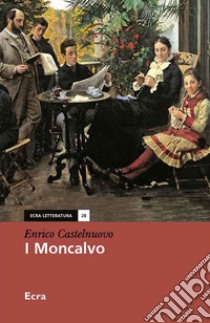 I Moncalvo libro di Castelnuovo Enrico