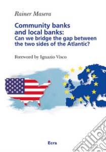 Community banks and local banks libro di Masera Rainer