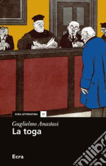 La toga libro di Anastasi Guglielmo