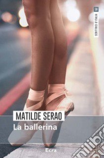 La ballerina libro di Serao Matilde