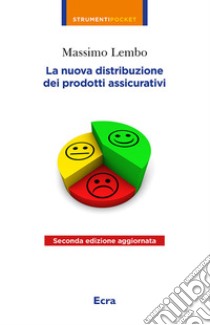 La nuova distribuzione dei prodotti assicurativi libro di Lembo Massimo
