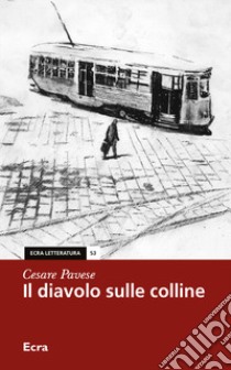 Il diavolo sulle colline libro di Pavese Cesare