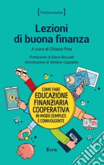 Lezioni di buona finanza libro di Piva C. (cur.)