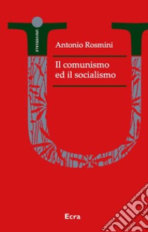 Il comunismo ed il socialismo libro di Rosmini Antonio