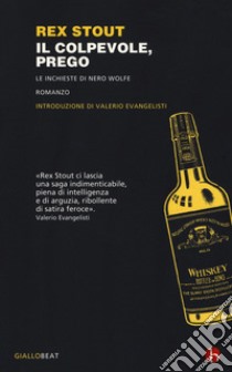 Il colpevole, prego. Le inchieste di Nero Wolfe libro di Stout Rex; Bocchiola M. (cur.)