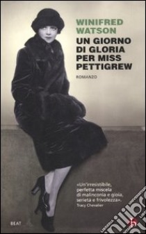 Un giorno di gloria per Miss Pettigrew libro di Watson Winifred