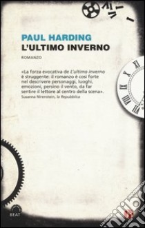 L'ultimo inverno libro di Harding Paul