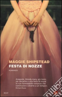 Festa di nozze libro di Shipstead Maggie