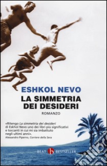 La simmetria dei desideri libro di Nevo Eshkol