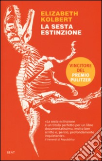 La sesta estinzione libro di Kolbert Elizabeth