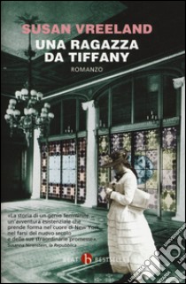 Una ragazza da Tiffany libro di Vreeland Susan