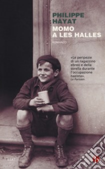 Momo a Les Halles libro di Hayat Philippe