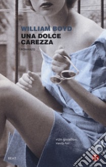 Una dolce carezza libro di Boyd William