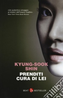 Prenditi cura di lei libro di Shin Kyung-Sook