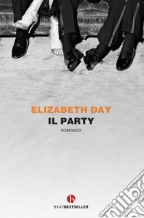 Il party libro di Day Elizabeth