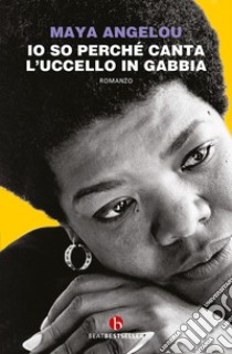 Io so perché canta l'uccello in gabbia libro di Angelou Maya