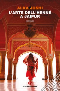 L'arte dell'henné a Jaipur libro di Joshi Alka