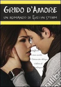 Grido d'amore libro di Storm Evelyn