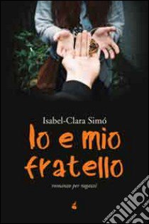 Io e mio fratello libro di Simó Isabel-Clara