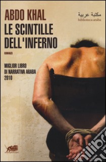 Le scintille dell'inferno libro di Khal Abdo