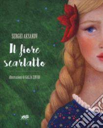 Il fiore scarlatto. Ediz. a colori libro di Aksakov Sergej