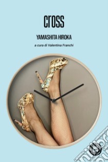 Cross libro di Yamashita Hiroka