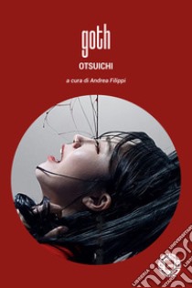 Goth libro di Otsuichi