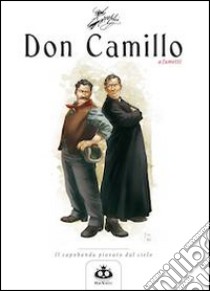 Don Camillo a fumetti. Vol. 1: Il capobanda piovuto dal cielo libro di Barzi Davide; Lombardi Silvia