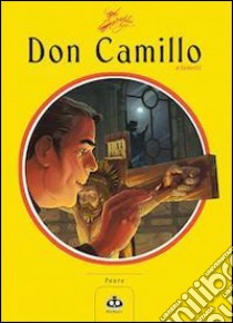 Don Camillo a fumetti. Vol. 7: Paura libro di Barzi Davide; Lombardi Silvia; Mainardi Alessandro