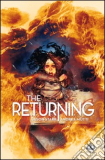 The returning libro di Starr Jason; Mutti Andrea