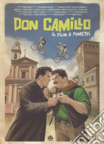 Don Camillo. Il film a fumetti libro di Barzi Davide