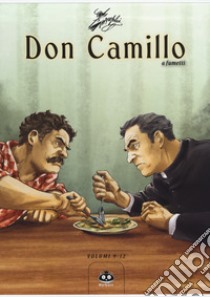 Don Camillo a fumetti. Vol. 9-12: Miseria-La «Volante»-Sul fiume-Cronaca spicciola libro di Barzi Davide