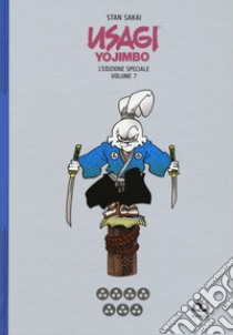 Usagi Yojimbo. Ediz. speciale. Vol. 7 libro di Sakai Stan