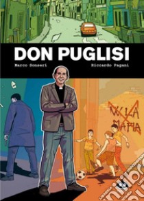 Don Puglisi libro di Sonseri Marco; Pagani Riccardo