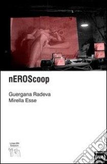 Neroscoop libro di Radeva Guergana; Esse Mirella