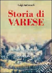 Storia di Varese libro di Ambrosoli Luigi