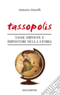 Tassopolis libro di Morelli Antonio