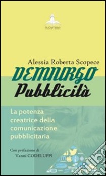 Demiurgo pubblicità libro di Scopece Alessia Roberta