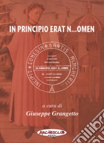 In principio erat n...omen libro di Grangetto G. (cur.)